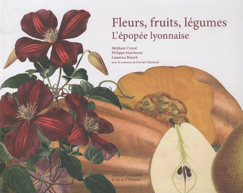 couverture de : Fleurs, fruits, l&eacute;gumes