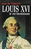 Louis XVI, le roi bienfaisant