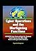 Price comparison product image Cyber Operations and the Warfighting Functions - USCYBERCOM, Cyber Attacks and Cyber War, Distributed Denial of Service attack (DDoS), SCADA, Russian and Georgian Conflict, Hacktivism