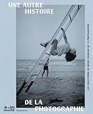 Image de Une autre histoire de la photographie : Les collections du musée français de la photographie