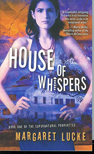 House of Whispers: Book One Of The Supernatural Properties Series