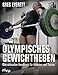 Produktbild Olympisches Gewichtheben: Das ultimative Handbuch für Athleten und Trainer