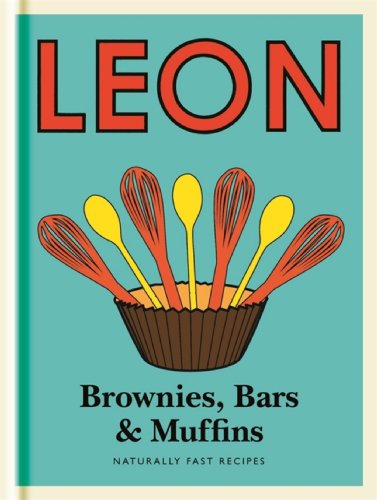 Download Little Leon: Brownies, Bars & Muffins: Guilt-free recipes to fit your healthy lifestyle, including sugar-free, dairy-free and wheat-free ideas. (Little Leons) Download Little Leon: Brownies, Bars & Muffins: Guilt-free recipes to fit your healthy lifestyle, including sugar-free, dairy-free and wheat-free ideas. (Little Leons)