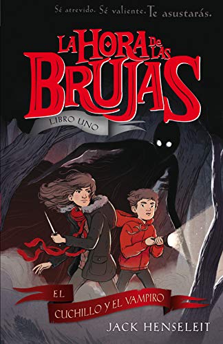 LA HORA DE LAS BRUJAS: El cuchillo y el vampiro