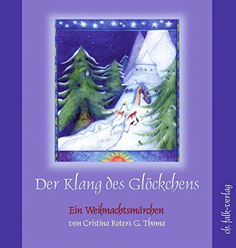 Der Klang des Glöckchens: Ein Weihnachtsmärchen