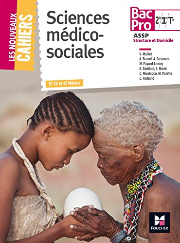 Les Nouveaux Cahiers - Sciences Médico-Sociales - 2de/ 1re/ Tle BAC PRO ASSP francais