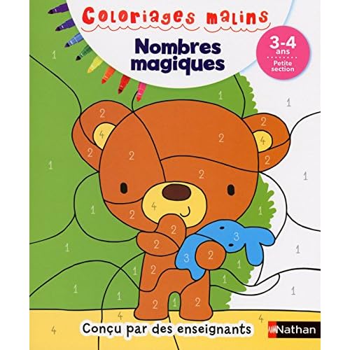 Coloriages Malins - Nombres Magiques Petite Section 3/4 ans Coloriages Malins - Nombres Magiques Petite Section 3/4 ans