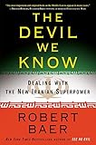 Image de The Devil We Know: Dealing with the New Iranian Superpower