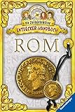 Die Zeitdetektive - Entdecker-Handbuch: Rom by 