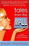 Tales from the Mall