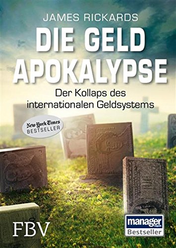 Download Die Geldapokalypse: Der Kollaps unseres internationalen Geldsystems Download Die Geldapokalypse: Der Kollaps unseres internationalen Geldsystems