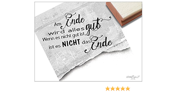 Zacher Finet Schriftstempel Spruchstempel Scrapbook Artjournal Einladungen Grusskarten Deko Textstempel Am Ende Wird Alles Gut Stempel T 16 21 Basteln Malen Handarbeiten Scrapbooking Livemillennium Com 