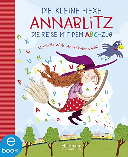 Die kleine Hexe Annablitz: Die Reise mit dem ABC-Zug