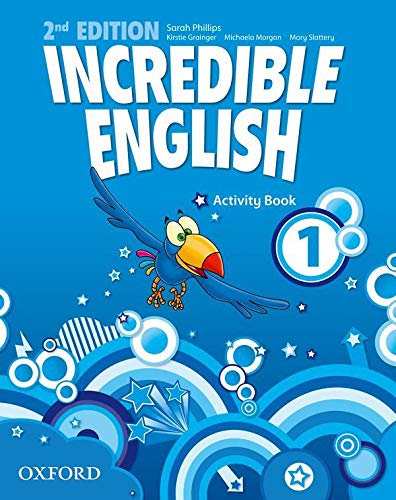 Incredible english Activity book Per la Scuola elementare Con espansione online (Vol 1)