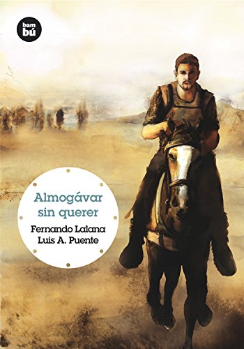 Almogávar sin querer (Grandes Lectores)