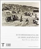 Image de Fotoperiodistas de guerra españoles (Arte y Fotografía)