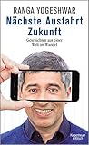 Bücher Neuerscheinungen 2022 - Nächste Ausfahrt Zukunft von Ranga Yogeshwar