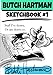 Produktbild Butch Hartman: Sketchbook 1: Stuff I've drawn or am drawn to.