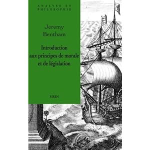 Introduction aux principes de morale et de législation Livre en Ligne Introduction aux principes de morale et de législation Livre en Ligne - Telecharger Ebook