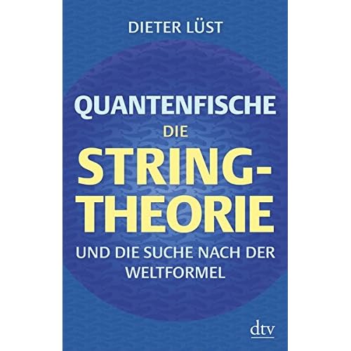 Ebook Quantenfische: Die String-Theorie und die Suche nach der
Weltformel
