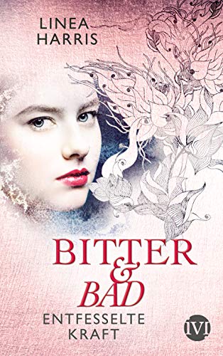 Preisvergleich Produktbild Entfesselte Kraft: Bitter & Bad 3