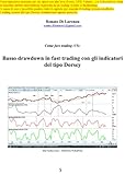 Image de Basso drawdown in fast trading con gli indicatori del tipo Dorsey (Come fare trading Vol.