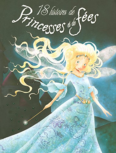 <a href="/node/159605">18 histoires de princesses et de fées</a>