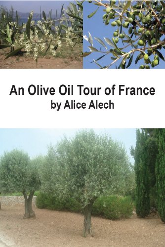 An Olive Oil Tour of France (English Edition) livre