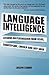 Language Intelligence: Lessons on persuasion from Jesus, Shakespeare, Lincoln, and Lady Gaga by Joseph J Romm