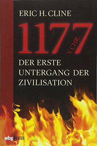 1177 v.Chr.: Der erste Untergang der Zivilisation
