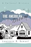 The American Dream: A Cultural History by 