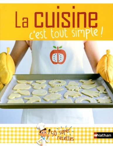 couverture de : La Cuisine, c'est tout simple !