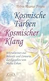Kosmische Farben, kosmischer Klang. Kristallwissen aus Atlantis und Lemuria by 