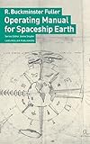 Operating Manual for Spaceship Earth by