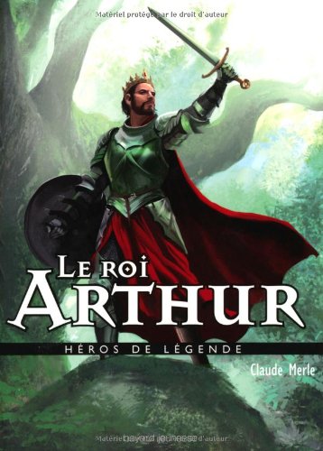 couverture de : Le roi Arthur