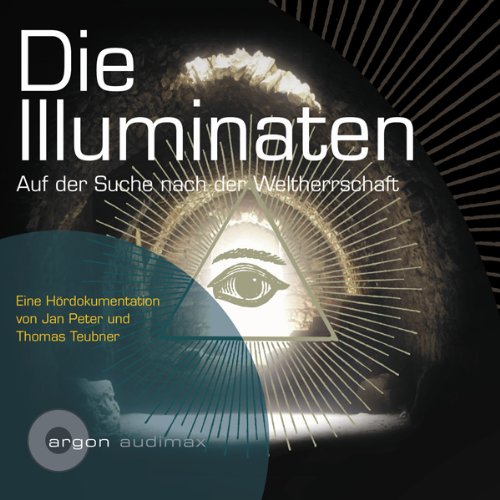 Die-Illuminaten-Auf-der-Suche-nach-der-Weltherrschaft