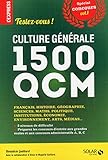 CULTURE GENERALE : TESTEZ-VOUS EN 1500 QCM