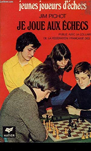 Je joue aux échecs Je joue aux échecs