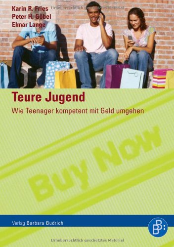 Teure Jugend: Wie Teenager kompetent mit Geld umgehen