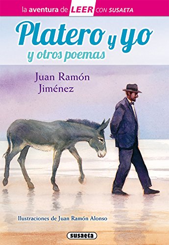 Platero y Yo y poemas De Juan Ramón Jiménez (La aventura de LEER con Susaetanivel 3)