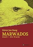 Cover zum Buch Marwados: Die Wache