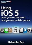 Image de Using iOS: Your Guide to the Latest and Greatest Mobile Operating System (English Edition)