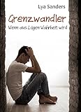 Cover zum Buch Grenzwandler: Wenn aus Lügen Wahrheit...