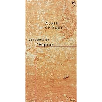 La sagesse de l'espion La sagesse de l'espion