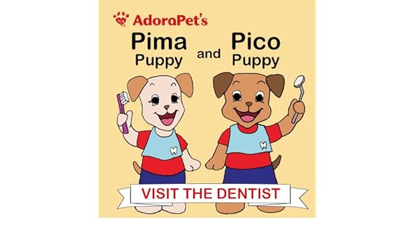 Adorapets Pima Puppy And Pico Puppy Visit The Dentist - 