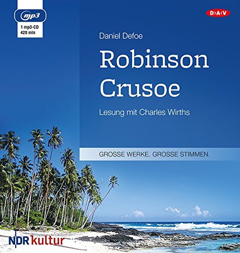 Robinson Crusoe: Lesung mit Charles Wirths (1 mp3-CD)