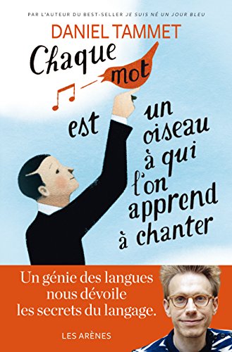 Download Chaque mot est un oiseau à qui l'on apprend à chanter