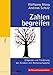 Produktbild Zahlen begreifen: Diagnose und Förderung bei Kindern mit Rechenschwäche. Mit Test und Trainingsverfahren