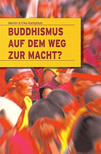 Buddhismus auf dem Weg zur Macht? Buddhismus auf dem Weg zur Macht?