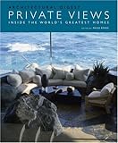 Private Views: Inside the World's Greatest Homes (Architectural Digest) by 